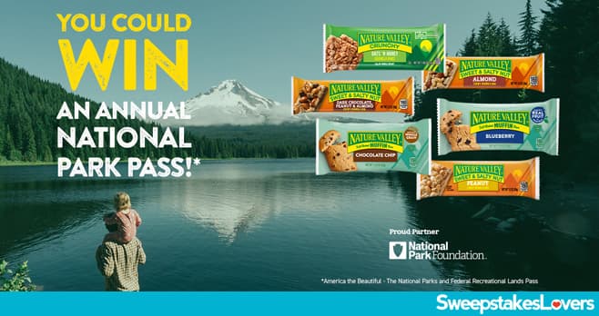 Nature Valley National Park Pass Sweepstakes 2023