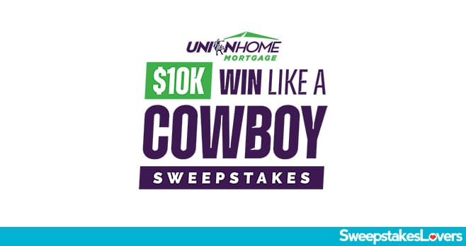 Union Home Mortgage $10k Sweepstakes 2022
