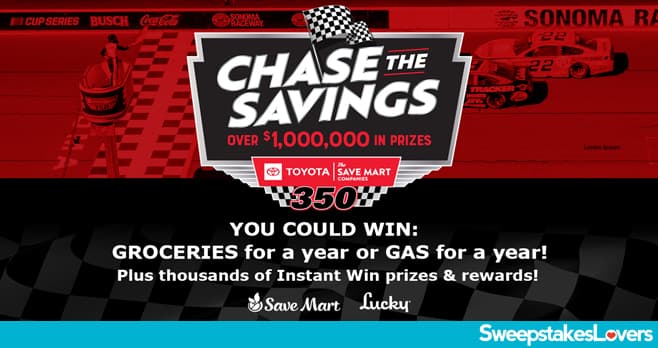 Save Mart Chase The Savings Sweepstakes 2023