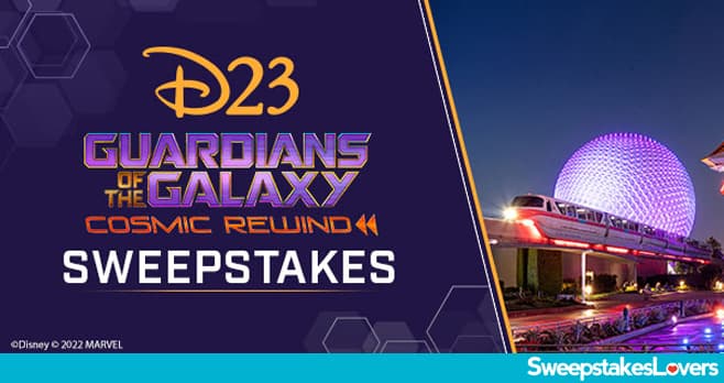 D23 Guardians of the Galaxy: Cosmic Rewind Sweepstakes 2022