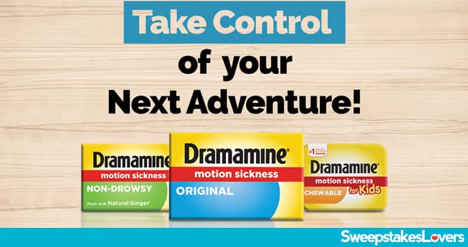 Dramamine Choose Your Adventure Sweepstakes 2022