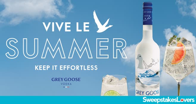 Grey Goose Summer Getaway Sweepstakes 2022