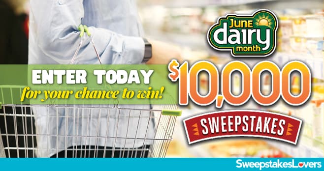 June Dairy Month $10,000 Sweepstakes 2023