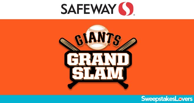 Safeway Giants Grand Slam Sweepstakes 2022