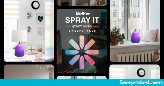 Behr Spray It Your Way Sweepstakes 2022