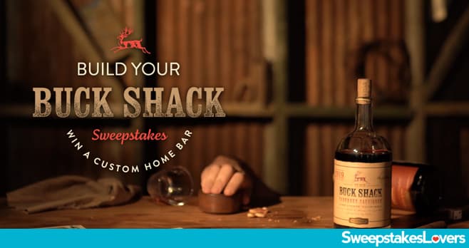 Buck Shack Build Your Bar Sweepstakes 2022