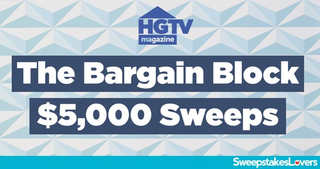 HGTV Magazine Bargain Block $5,000 Sweepstakes 2022