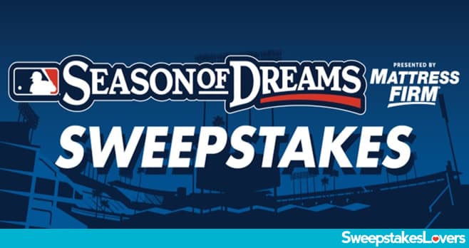 MLB & Mattress Firm Season of Dreams Sweepstakes 2022