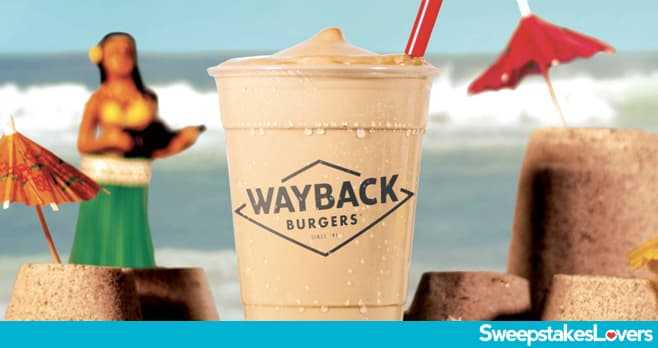 Wayback Burgers Summer Vacation Sweepstakes 2022