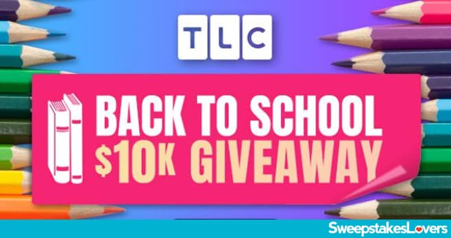 TLC Back To School Giveaway 2022