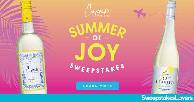 Cupcake Vineyards Summer of Joy Sweepstakes 2023