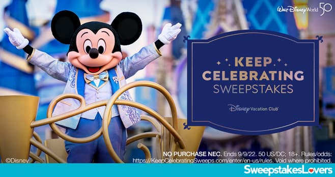 Disney Vacation Club Keep Celebrating Sweepstakes 2022