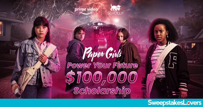 Scholly Paper Girls Sweepstakes 2022