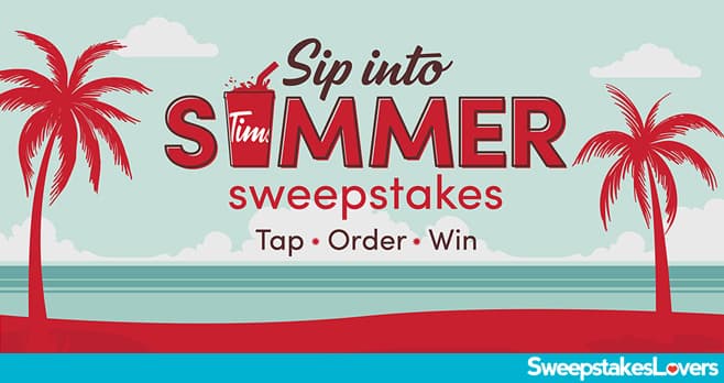 Tim Hortons Sip Into Summer Sweepstakes 2022