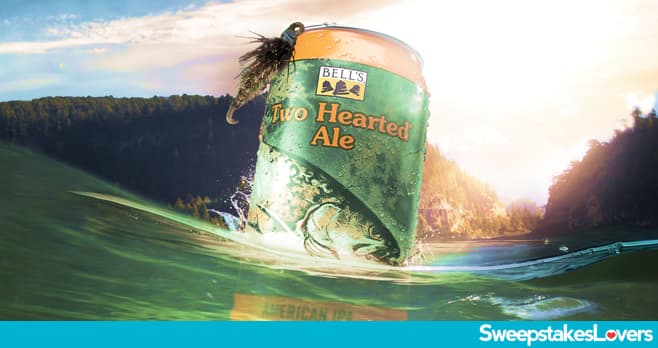 Bell's Fish Your Heart Out Sweepstakes 2022