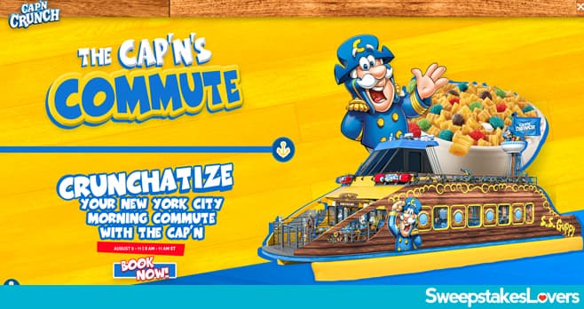 Cap'n Crunch CAP'N'S COMMUTE Sweepstakes 2022