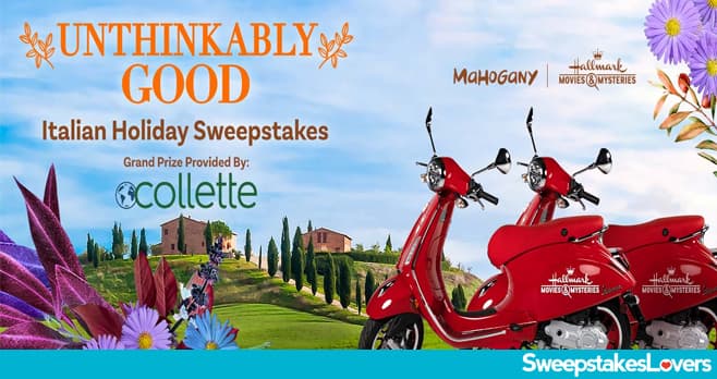 Hallmark Channel Unthinkably Good Italian Holiday Sweepstakes 2022