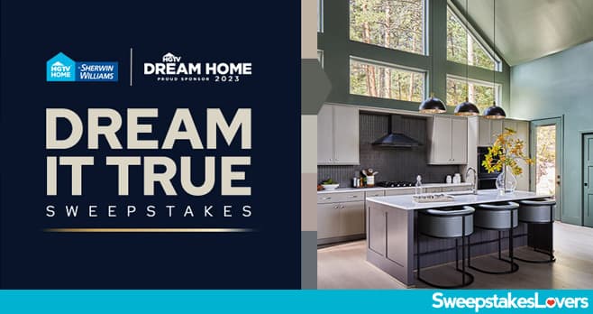 HGTV & Sherwin-Williams Dream It True Sweepstakes 2023