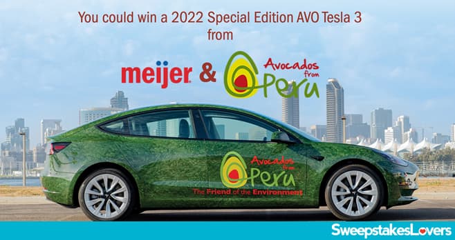 Meijer & Avocados from Peru Tesla Sweepstakes 2022