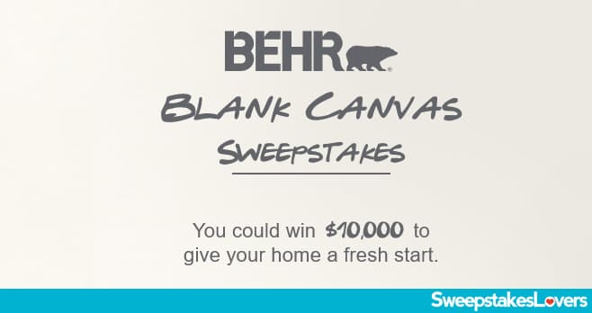 BEHR Blank Canvas Sweepstakes 2022