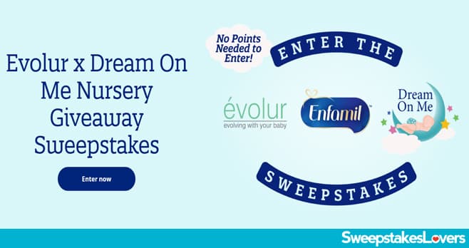 Enfamil Dream On Me Nursery Sweepstakes 2022