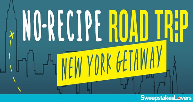 Food Network No Recipe Road Trip New York Getaway Sweepstakes 2022