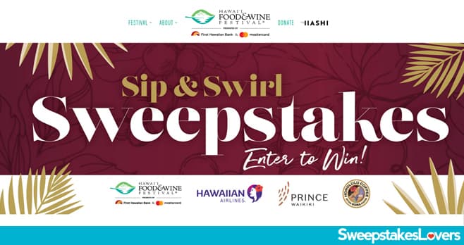 Hawaii Food & Wine Festival Sweepstakes 2022