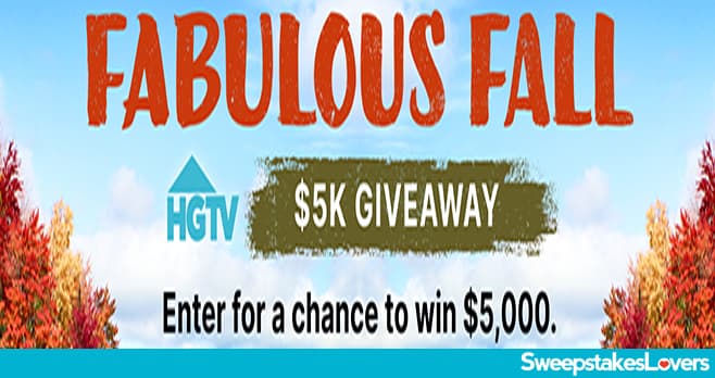 HGTV Fabulous Fall $5K Giveaway 2023