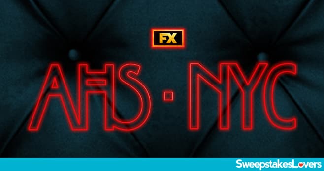 FX Networks AHS NYC Sweepstakes 2022