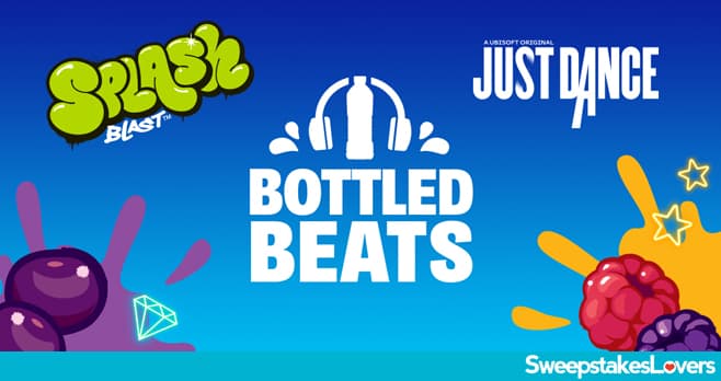 Splash Blast Bottled Beats Sweepstakes 2022