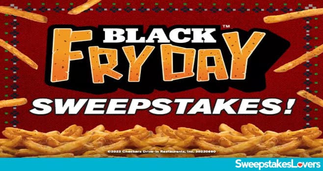 Checkers & Rally's Black FryDay Sweepstakes 2022
