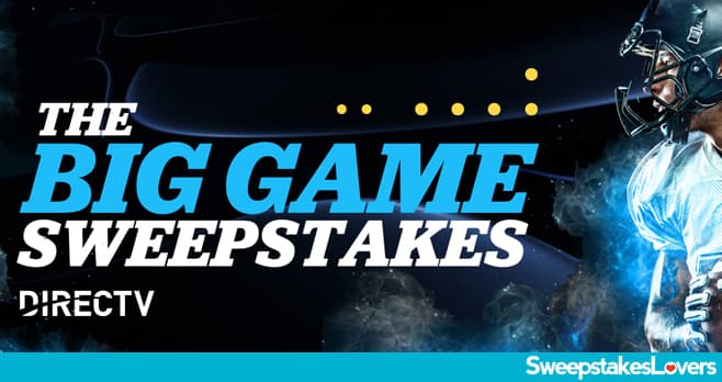 DIRECTV Big Game Sweepstakes 2022