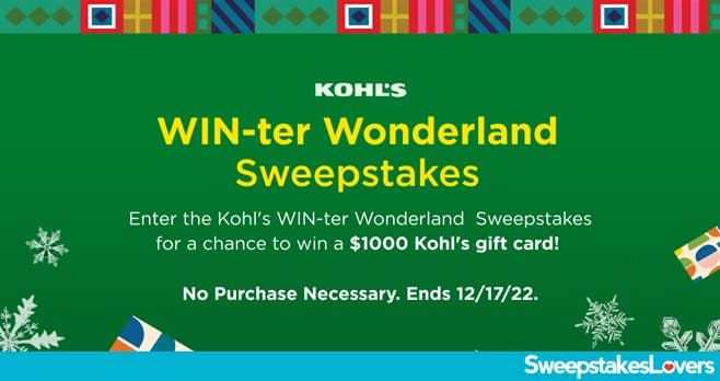 Kohl's WIN-ter Wonderland Sweepstakes 2022