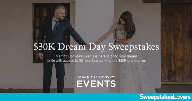 Marriott $30K Dream Day Sweepstakes 2022