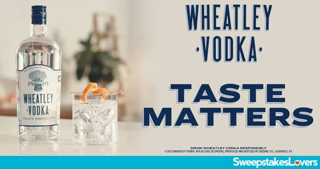 Wheatley Vodka Taste Matters Instant Win Game 2022