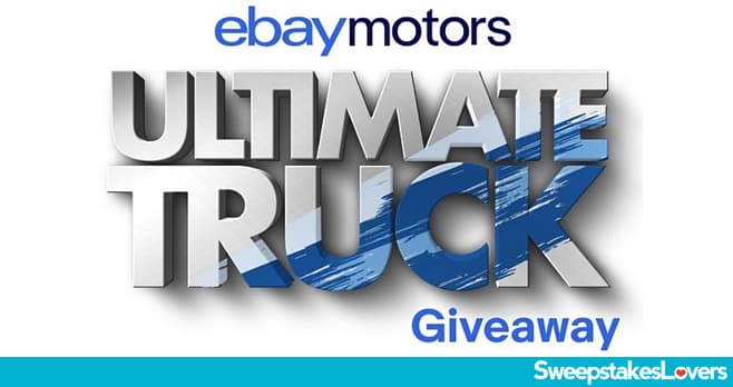 eBay Motors Ultimate Truck Giveaway 2023