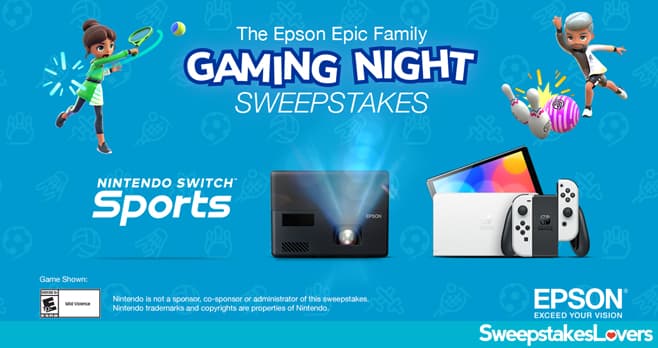 Epson Epic Family Gaming Night Sweepstakes 2023