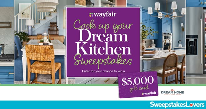 Food Network & Wayfair Cook Up Your Dream Kitchen Sweepstakes 2024