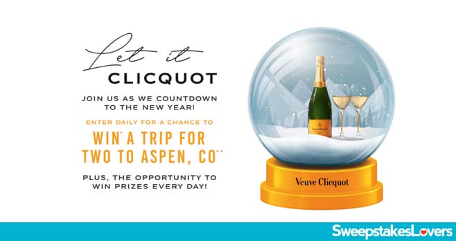 Veuve Clicquot Let it Clicquot Sweepstakes 2022