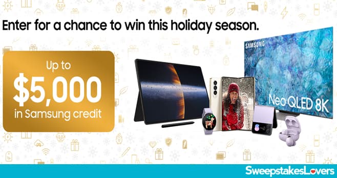 Samsung Holiday Sweepstakes 2022