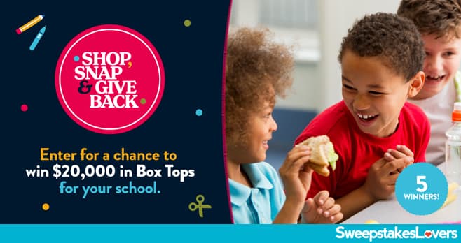 Box Tops for Education Shop Snap Give Back Sweepstakes 2024