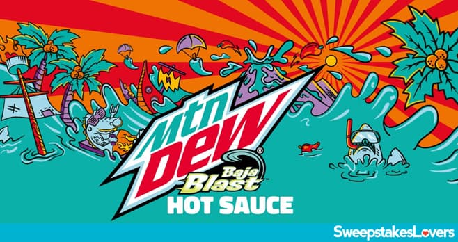 Mtn Dew Baja Blast Hot Sauce Sweepstakes 2023