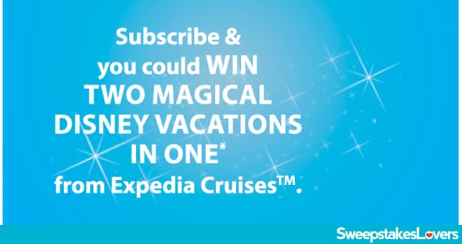 Expedia Cruises Dream Come True Vacation Sweepstakes 2023
