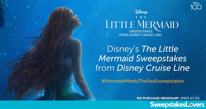 Disney Cruise Line The Little Mermaid Sweepstakes 2023