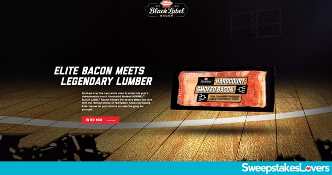 Hormel Black Label Hardcourt Smoked Bacon Sweepstakes 2023