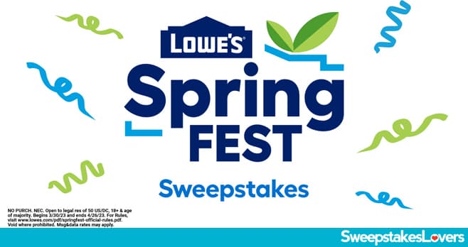 Lowe's SpringFest Sweepstakes 2023