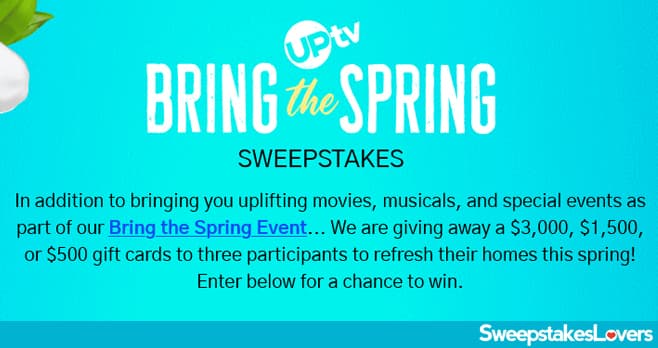 UPtv Bring The Spring Sweepstakes 2023