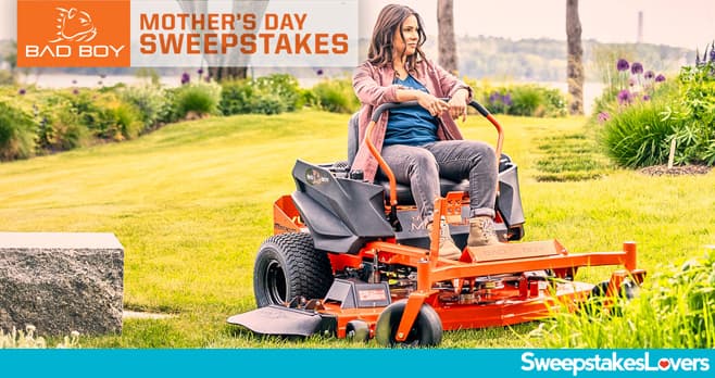 Bad Boy Mowers Mother's Day Sweepstakes 2024
