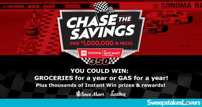 Save Mart Chase The Savings Sweepstakes 2024