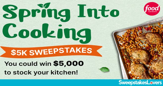 Food Network Spring Into Cooking Sweepstakes 2024